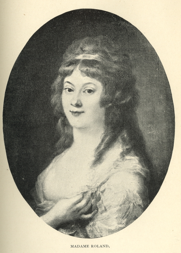 Madame Roland. From the painting by Heinsius at Versailles. From
                                Esther Singleton, ed. and trans., 
                                    Famous Women as Described by Famous
                                        Writers.